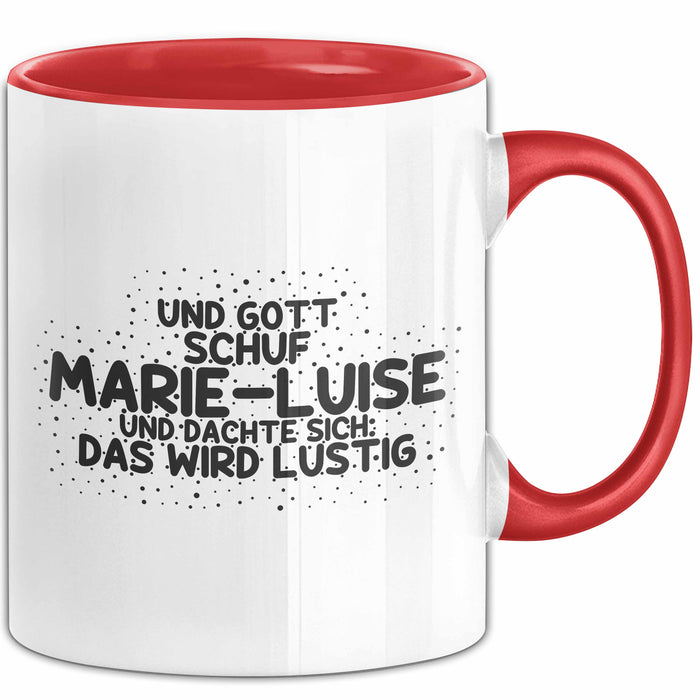 Marie-Luise Tasse Gott Schuf Marie-Luise: Das Wird Lustig Geschenk