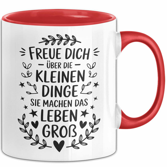 Motivation Tasse Geschenk Freue Dich Ueber Kleine Dinge Geschenkidee Geburtstag Rot Trendation