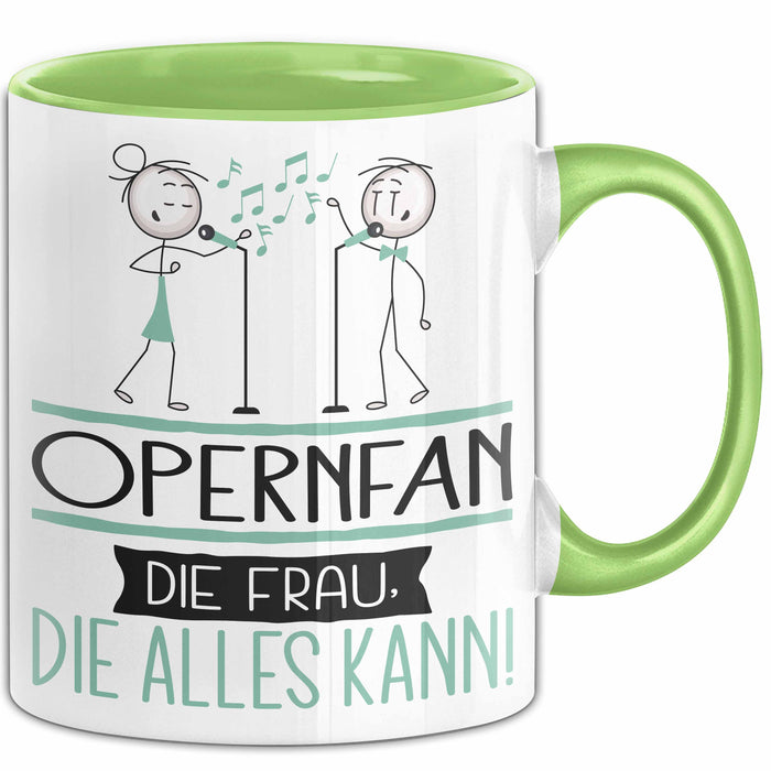 Opernfan Geschenk Tasse Becher Die Frau Die Allen Kann Geschenkidee für eine Opernfan Lustig Grün Trendation
