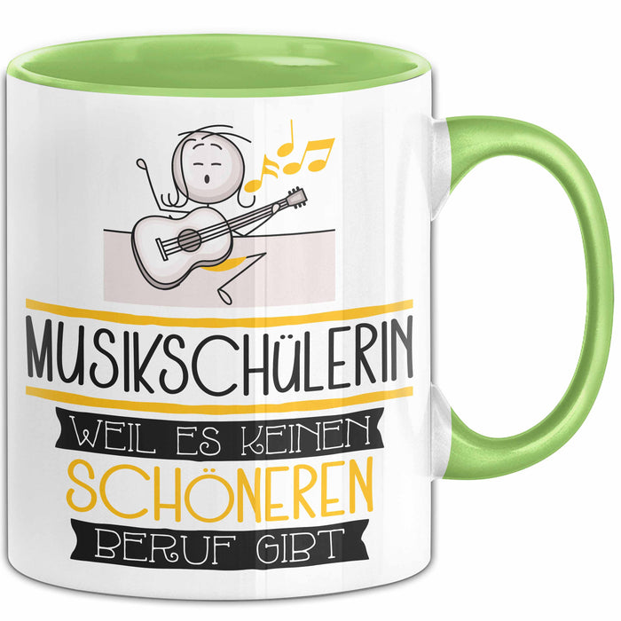 Musikschülerin Weil Es Keinen Schöneren Beruf Gibt Tasse Geschenk für Eine Musikschülerin Lustig Grün Trendation