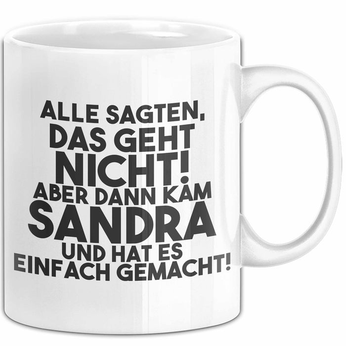 Sandra Tasse Alle Sagten Das Geht Nicht, Aber Dann Kam Sandra Geschenk