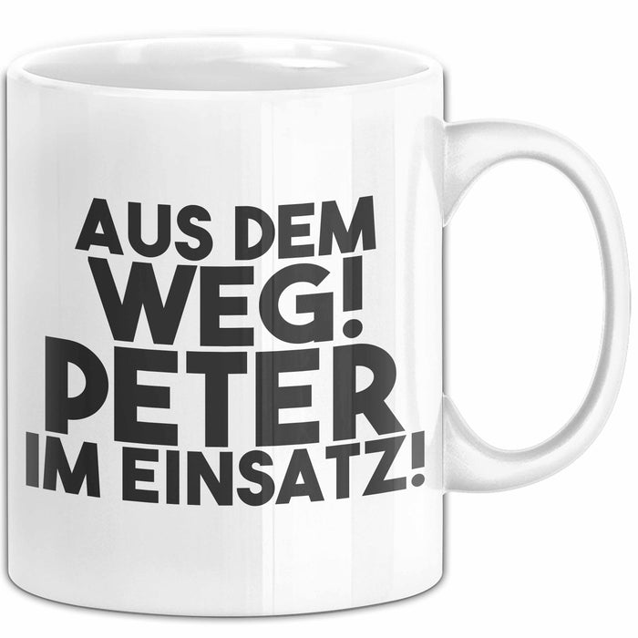 Peter Tasse Aus Dem Weg! Peter Im Einsatz! Geschenk