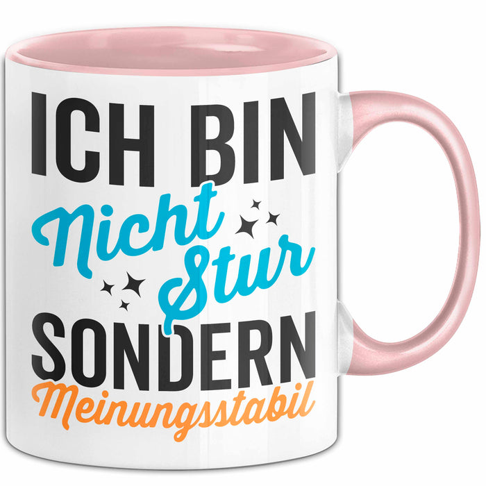 Sarkasmus Sarkastisch Tasse Geschenk Lustige Geschenkidee Nicht Stur Sondern Meinungsstabil Rosa Trendation