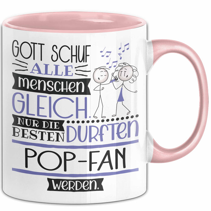 Pop-Fan Geschenk Becher Tasse Gott Schuf Alle Menschen Gleich Nur Die Besten Durfeten Pop-Fan Werden Geschenkidee Lustig Rosa Trendation