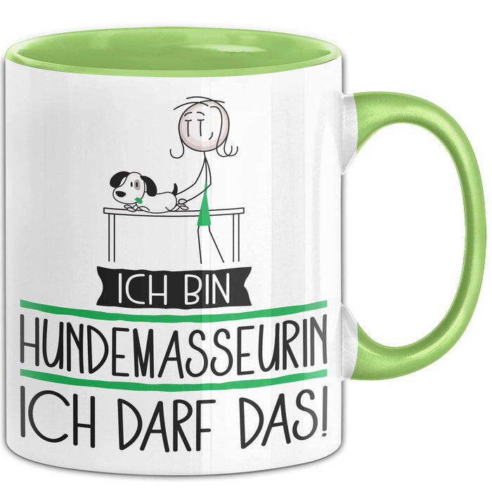 Geschenk für Hundemasseurin Tasse Lustige Geschenkidee Geburtstag Ich Bin Hundemasseurin Ich Darf Das Grün Trendation