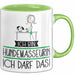 Geschenk für Hundemasseurin Tasse Lustige Geschenkidee Geburtstag Ich Bin Hundemasseurin Ich Darf Das Grün Trendation
