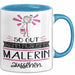 Malerin Geschenk Tasse So Gut Kann Nur Eine Malerin Aussehen Geschenkidee Geburtstag Weihnachten Lustig Blau Trendation