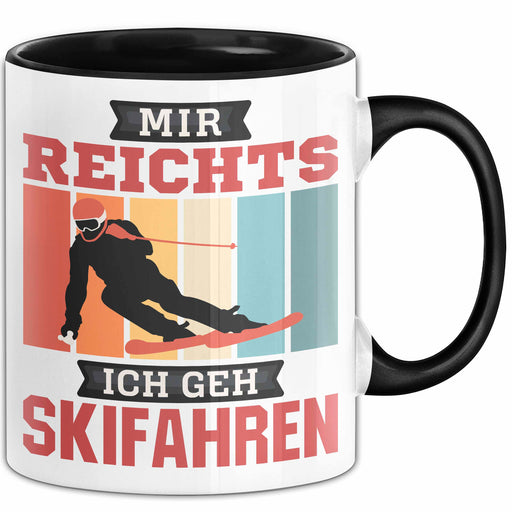 Ski Tasse Geschenk Grafik Mir Reichts Ich Geh Ski Fahren Becher Schwarz Trendation