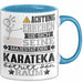 Karateka Geschenk Tasse Lustiger Spruch Erheben Sie Sich Der Karateka Betritt den Raum Blau Trendation
