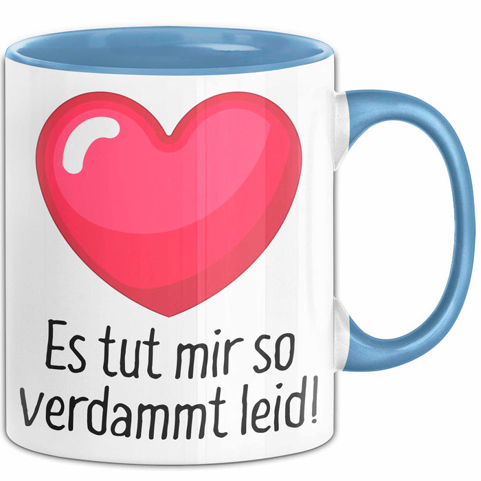 Entschuldigung Tasse Es Tur Mir So Leid Geschenkidee Sorry Becher Blau Trendation