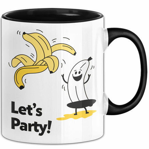 Geburtstagsfeier Banane Tasse Geschenk Lustige Geschenkidee Spruch Lasst Uns Feiern Trendation