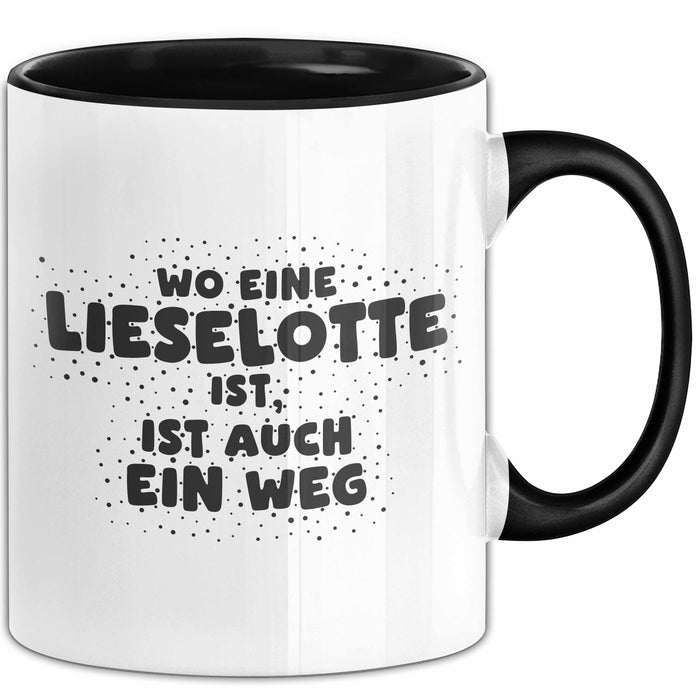 Lieselotte Tasse Wo Eine Lieselotte Ist, Ist Auch Ein Weg Geschenk