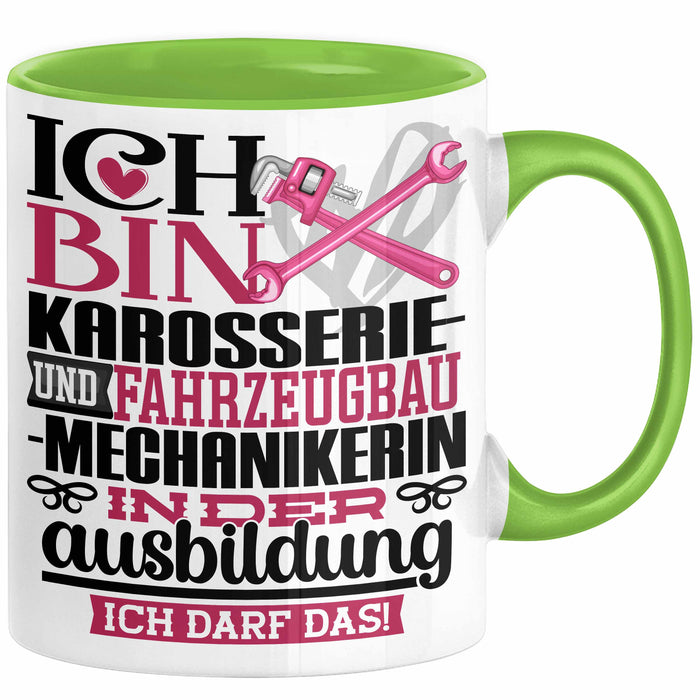 Karosserie- und Fahrzeugbaumechanikerin Ausbildung Start Geschenk Tasse Ich Bin Karosserie- und Fahrzeugbaumechanikerin In Der Ausbildung Ich Darf Das Kaffee-Becher Geschenkidee Grün Trendation
