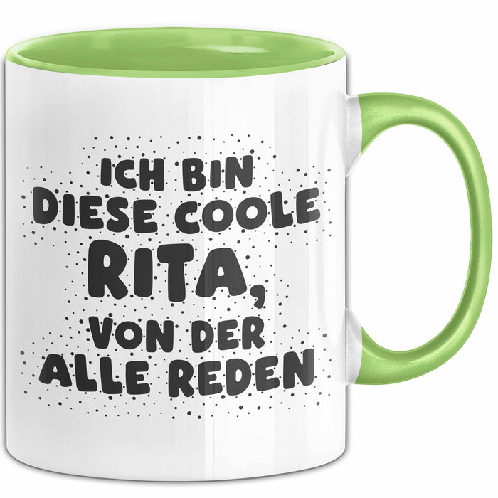 Rita Tasse Ich Bin Diese Coole Rita, Von Der Alle Reden Geschenk