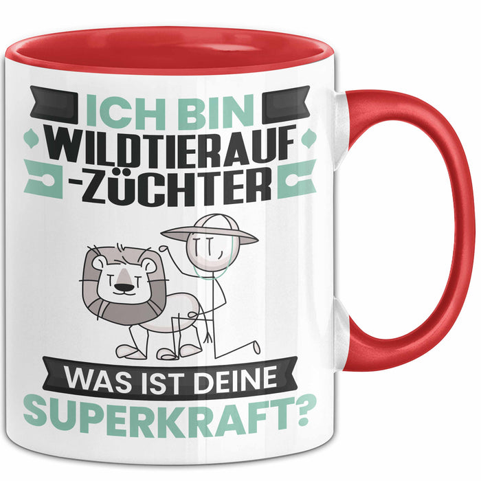 Wildtieraufzüchter Tasse Geschenk für Wildtieraufzüchter Geburtstag Lustiger Spruch Kaffee-Becher Was Ist Deine Superkraft Rot Trendation