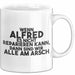 Alfred Tasse Wenn Alfred Nicht Repariert, Sind Wir Am Arsch Geschenk Weiß Trendation