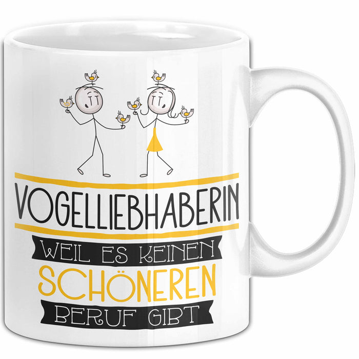 Vogelliebhaberin Weil Es Keinen Schöneren Beruf Gibt Tasse Geschenk für Eine Vogelliebhaberin Lustig Weiß Trendation