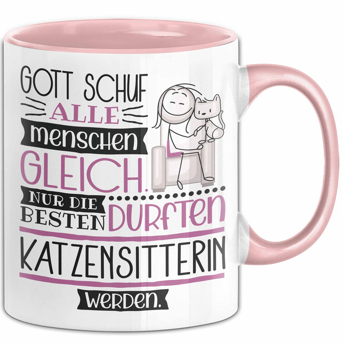 Katzensitterin Geschenk Becher Tasse Gott Schuf Alle Menschen Gleich Nur Die Besten Durfeten Katzensitterin Werden Geschenkidee Lustig Rosa Trendation