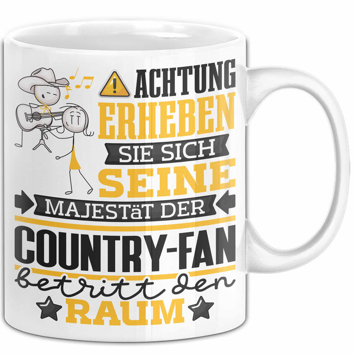 Country-Fan Geschenk Tasse Lustiger Spruch Erheben Sie Sich Der Country-Fan Betritt den Raum Weiß Trendation