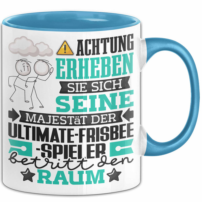 Ultimate-Frisbee-Spieler Geschenk Tasse Lustiger Spruch Erheben Sie Sich Der Ultimate-Frisbee-Spieler Betritt den Raum Blau Trendation