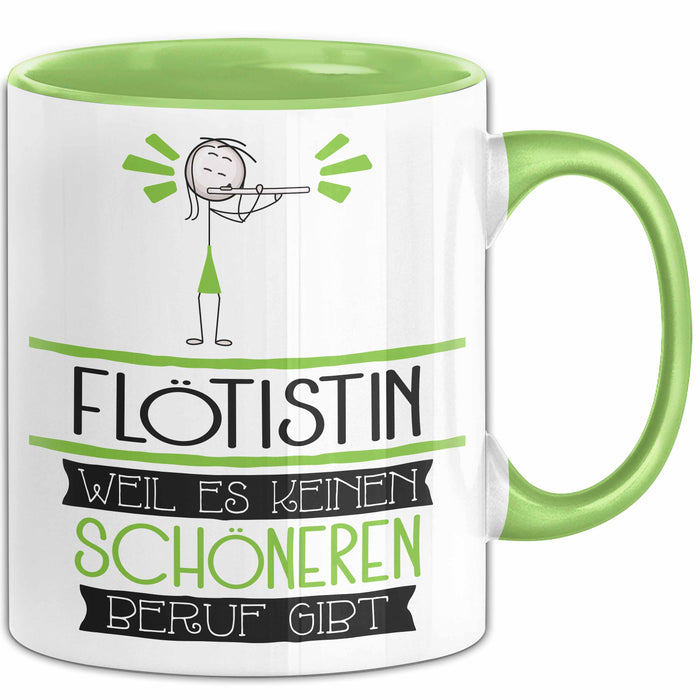 Flötistin Weil Es Keinen Schöneren Beruf Gibt Tasse Geschenk für Eine Flötistin Lustig Grün Trendation