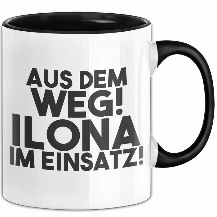 Ilona Tasse Aus Dem Weg! Ilona Im Einsatz! Geschenk