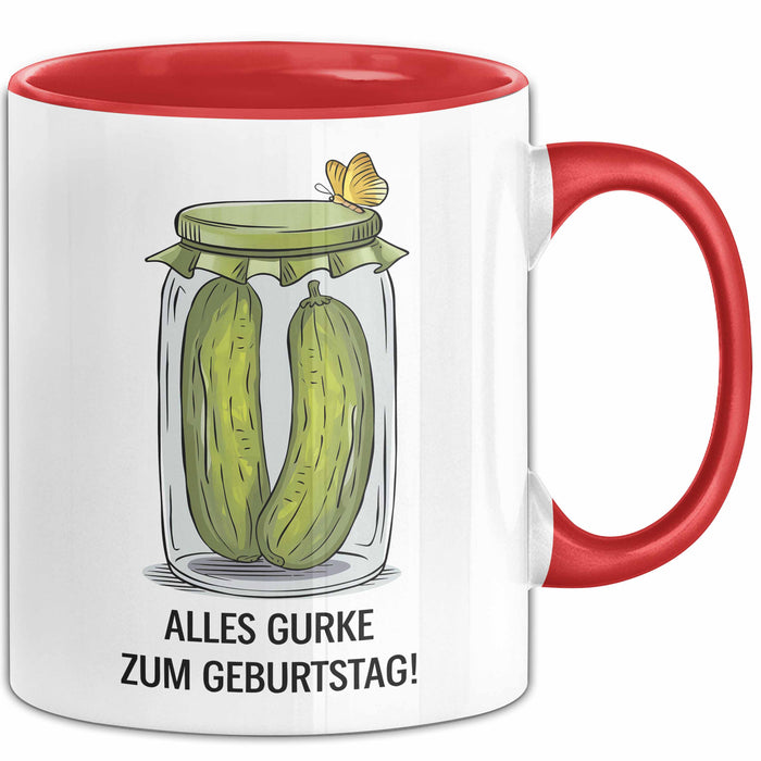 Geburtstagsfeier Essiggurken Tasse Geschenk Lustige Geschenkidee Spruch Alles Gurke Zum Geburtstag Rot Trendation