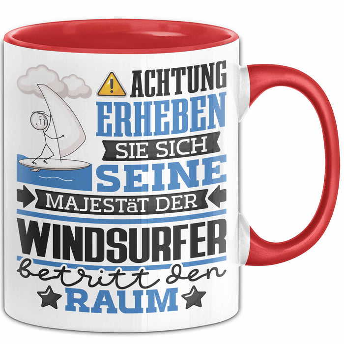 Windsurfer Geschenk Tasse Lustiger Spruch Erheben Sie Sich Der Windsurfer Betritt den Raum Rot Trendation
