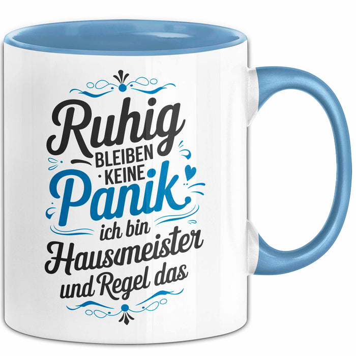 Hausmeister Tasse Geschenk Lustige Geschenkidee Spruch Ruhig Bleiben Blau Trendation