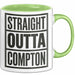 Direkt aus Compton Tasse Geschenk Lustige Geschenkidee Spruch Direkt aus Compton Grün Trendation