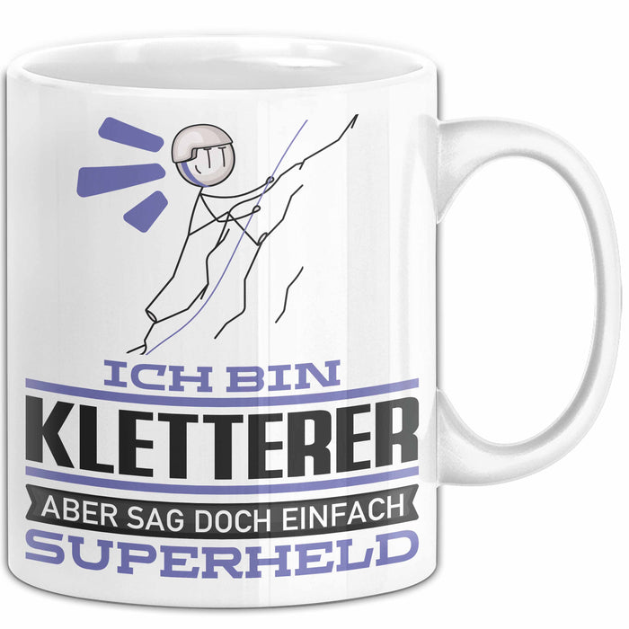 Kletterer Geschenk Tasse Ich Bin Kletterer Aber Sag Doch Einfach Superheld Lustige Geschenkdiee für Kletterer Kaffee-Becher Weiß Trendation