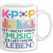 KPop Tasse Geschenk Musik Leben Spruch Geschenkidee für Fans Weiß Trendation