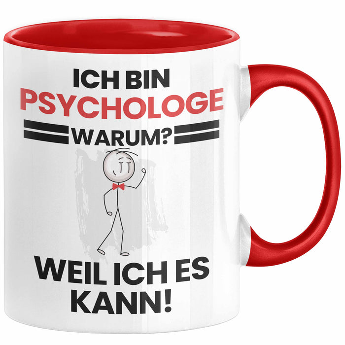 Psychologe Geschenk Tasse Lustiger Spruch Ich Bin Psychologe Warum Weil Ich Es Kann Geschenkidee Bester Psychologe Geburtstag Kaffee-Becher Rot Trendation