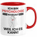 Psychologe Geschenk Tasse Lustiger Spruch Ich Bin Psychologe Warum Weil Ich Es Kann Geschenkidee Bester Psychologe Geburtstag Kaffee-Becher Rot Trendation