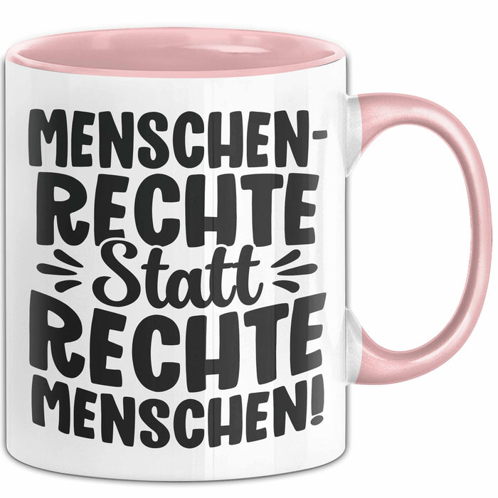 Menschenrechte Statt Rechte Menschen Tasse Geschenk Frieden Becher Rosa Trendation