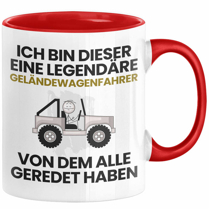 Geländewagenfahrer Geschenk Tasse Lustige Geschenkidee Geburtstag für Geländewagenfahrer Ich Bin Dieser Legendäre Geländewagenfahrer Von Dem Alle Geredet Haben Kaffee-Becher Rot Trendation