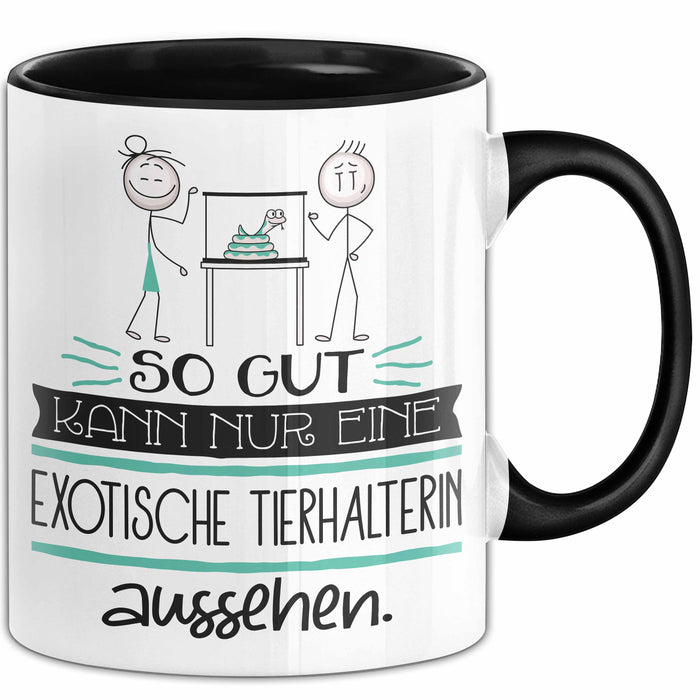 Exotische Tierhalterin Geschenk Tasse So Gut Kann Nur Eine Exotische Tierhalterin Aussehen Geschenkidee Geburtstag Weihnachten Lustig Trendation