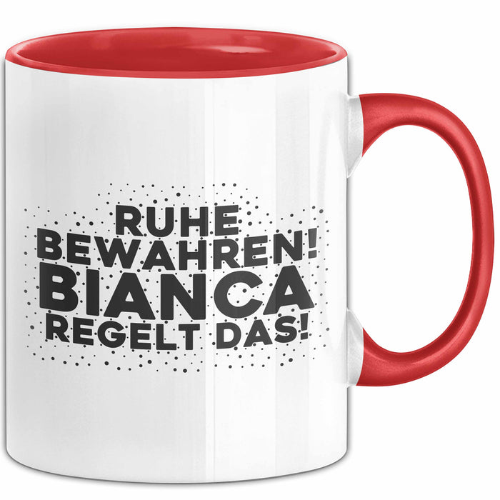 Bianca Tasse Ruhe Bewahren! Bianca Regelt Das! Geschenk