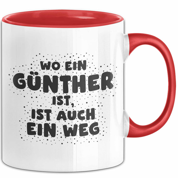 Guenther Tasse Wo Ein Guenther Ist, Ist Auch Ein Weg Geschenk