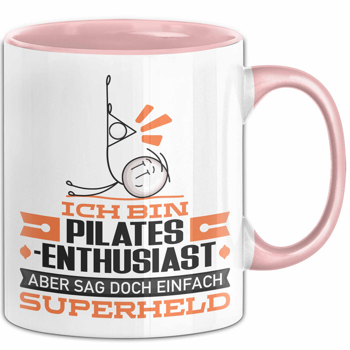 Pilates-Enthusiast Geschenk Tasse Ich Bin Pilates-Enthusiast Aber Sag Doch Einfach Superheld Lustige Geschenkdiee für Pilates-Enthusiast Kaffee-Becher Rosa Trendation