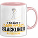 Slackliner Geschenk Tasse So Gut Kann Nur Ein Slackliner Aussehen Geschenkidee Kaffee-Becher Rosa Trendation
