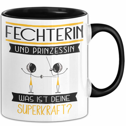 Fechterin Und Prinzessin Tasse Geschenk Für Eine Fechterin Geburtstag Was Ist Deine Superkraft Trendation