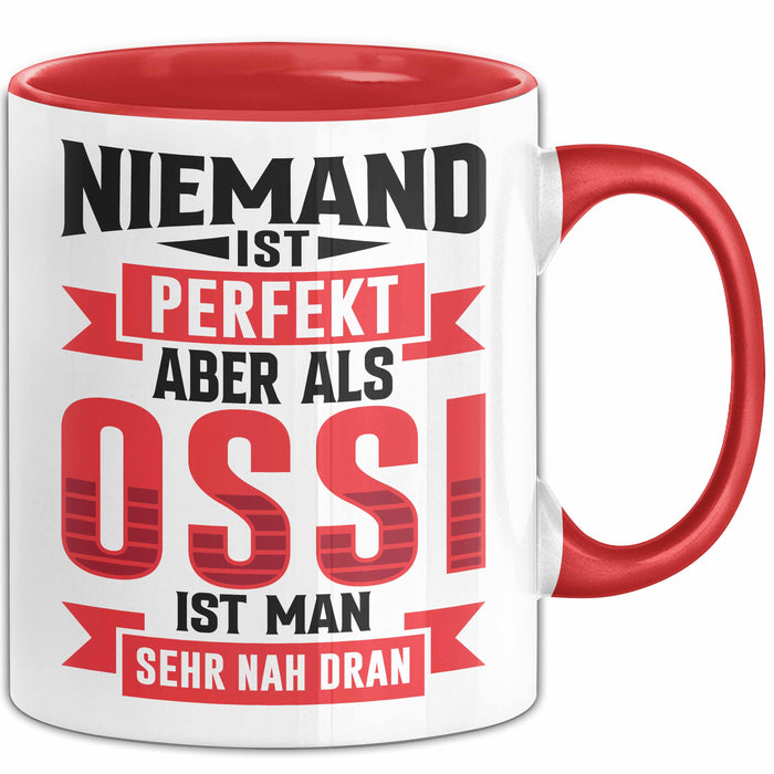 Ossi Tasse Geschenk Niemand Ist Perfekt Aber Als Ossi Ist Man Nah Dran Ostdeutschland Rot Trendation