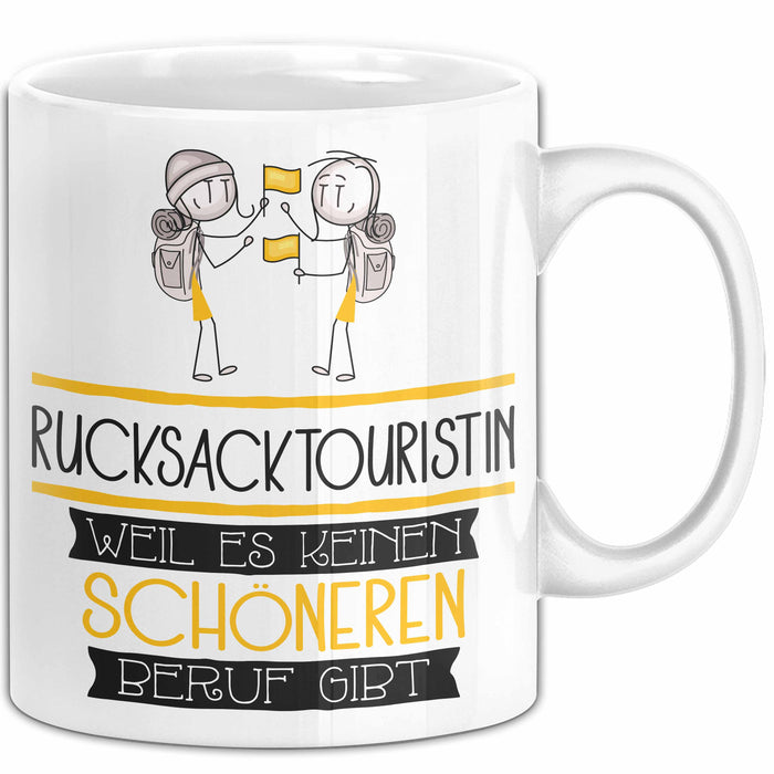 Rucksacktouristin Weil Es Keinen Schöneren Beruf Gibt Tasse Geschenk für Eine Rucksacktouristin Lustig Weiß Trendation