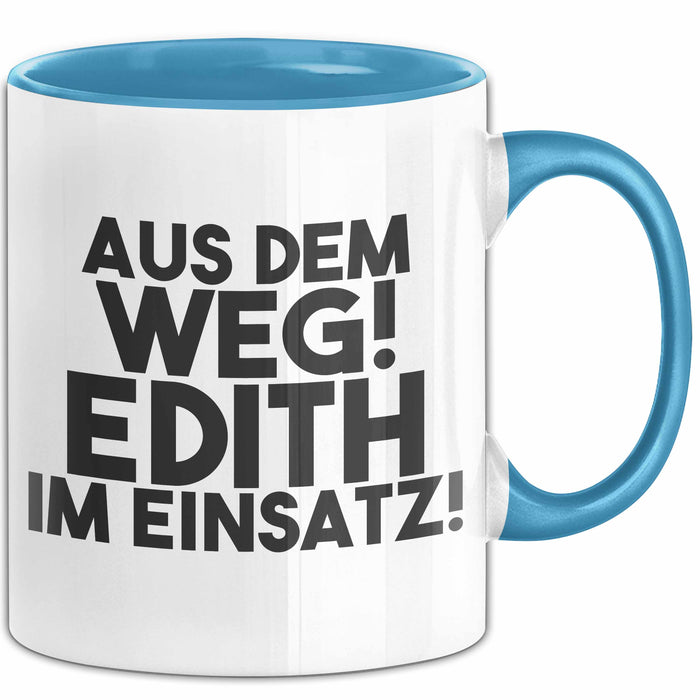 Edith Tasse Aus Dem Weg! Edith Im Einsatz! Geschenk