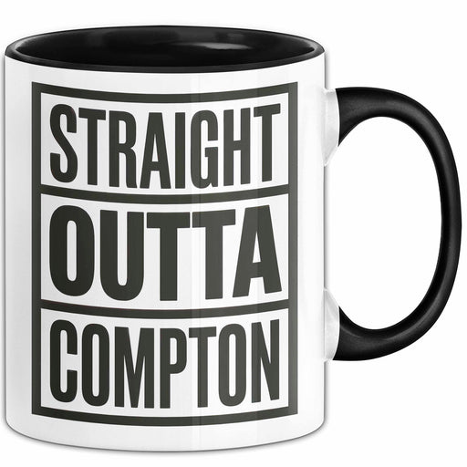 Direkt aus Compton Tasse Geschenk Lustige Geschenkidee Spruch Direkt aus Compton Schwarz Trendation