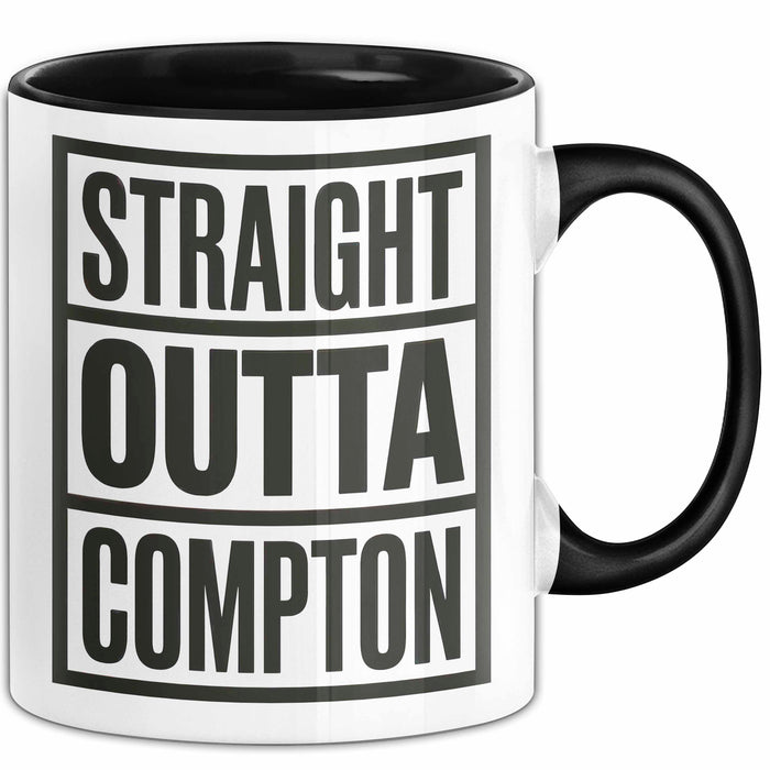 Direkt aus Compton Tasse Geschenk Lustige Geschenkidee Spruch Direkt aus Compton Schwarz Trendation