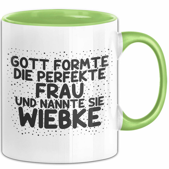 Wiebke Tasse Gott Formte Die Perfekte Frau Und Nannte Sie Wiebke Geschenk
