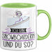 Snowboarderin Tasse Geschenk Ich Bin Snowboarderin Und Du So Geschenkidee Lustiger Spruch Becher Grün Trendation