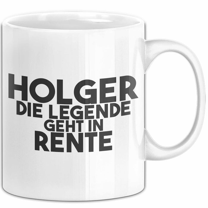 Holger Tasse Holger – Die Legende Geht In Rente Geschenk